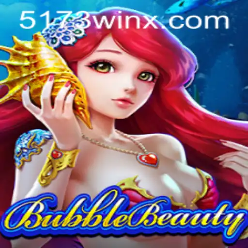 Descubra o Mundo Encantado de BubbleBeauty com a Palavra-chave Mágica 5173win